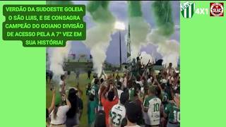 Rio Verde 4X1 São Luís GO - Campeonato Goiano Divisão de Acesso 2026 | 18° Rodada.