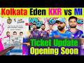 KKR vs MI Kolkata Eden Ticket Booking Last Chance.How to Book Kolkata IPL KKR vs MI Tickets?