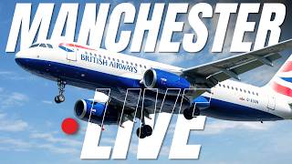 🔴 Manchester Airport LIVE ✈️