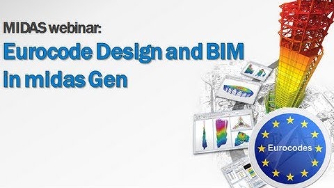 Eurocode Design and BIM in midas Gen