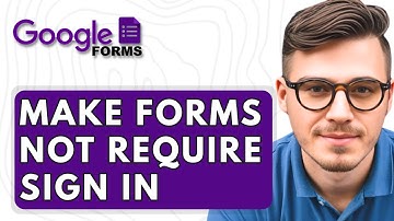 How To Make Google Forms Not Require Sign In [2025 Guide]