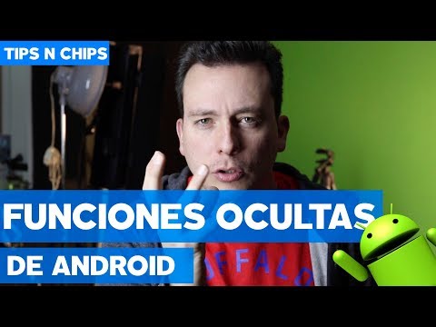 Funciones ocultas Android - #TipsNChips con @japonton