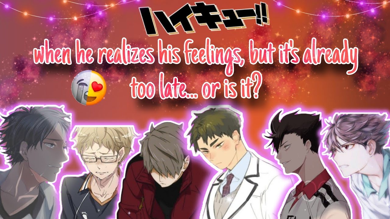 when he realizes his feelings, but it's already too late... or is it?