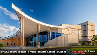 PHSC's Instructional Performing Arts Center Is Open!