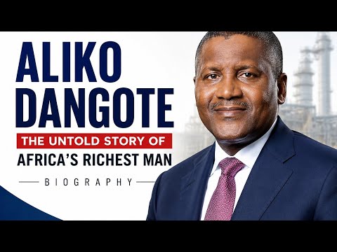 The Incredible Life of Aliko Dangote | Africa's Richest Man