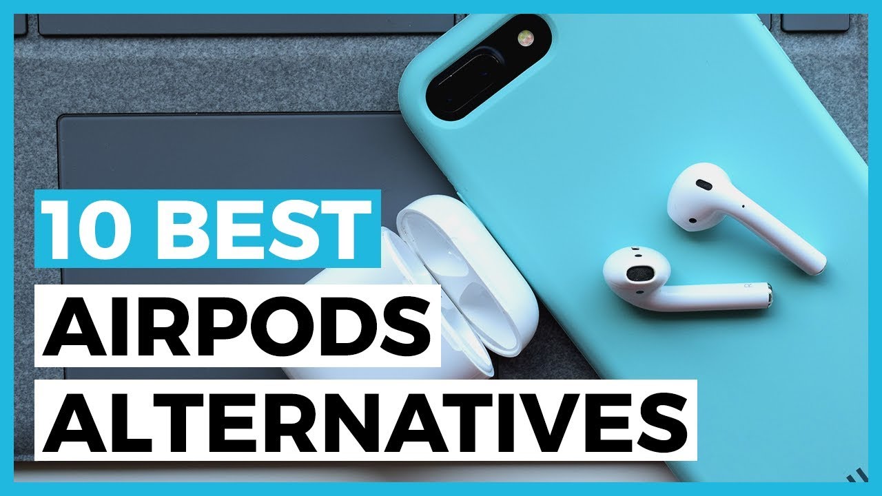 10 Best Airpods Alternatives in 2022 