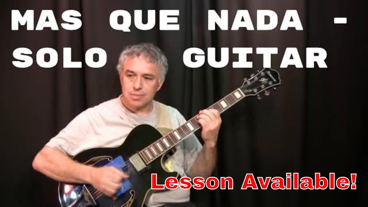 Mas Que Nada - Jorge Ben - Sergio Mendes - fingerstyle guitar - Jake Reichbart - lesson available!