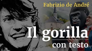 Fabrizio De André - Il Gorilla | con Testo | Lyrics