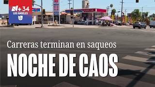 Saqueos Y Vandalismo Tras Carreras Callejeras En Los Ángeles