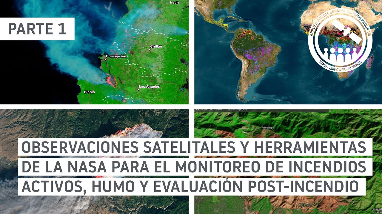 NASA ARSET: Imágenes Satelitales Posteriores a un Incendio y Monitoreo del Humo, Parte 1/2