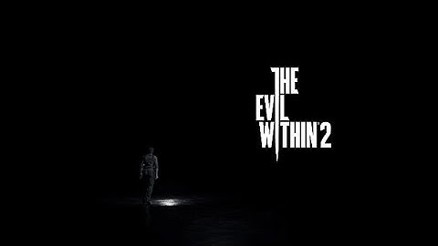 The Evil Within 2 (PC) 2017 : First 10 minutes gameplay