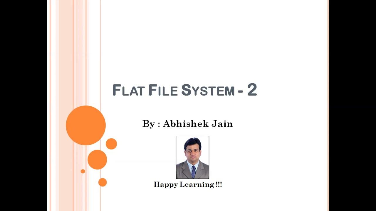 4 - Flat File System Part 2 : By Abhishek Jain #DBMS #RDBMS # Flat file ...