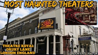 Most Haunted Theaters in the World/THEATRE ROYAL DRURY LANE, LONDON, ENGLAND, UK