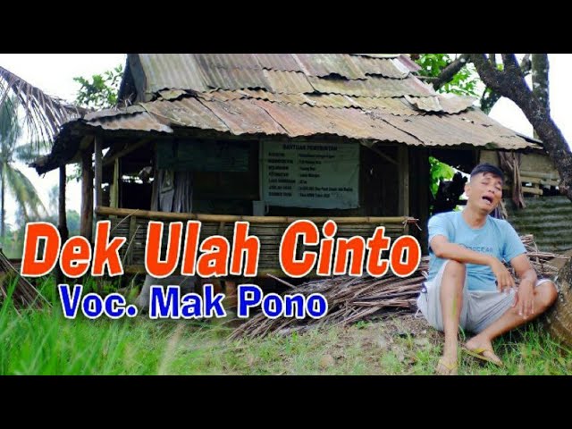 DEK ULAH CINTO || MAK PONO class=