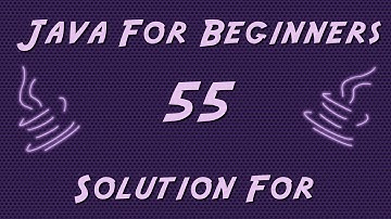 Learn Java for Beginners - 55 - Enhanced For Solution