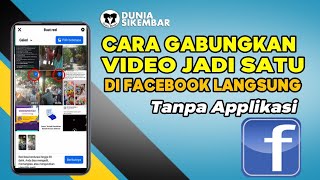 Cara Gabung Video Menjadi satu untuk ke reels fb tanpa applikasi
