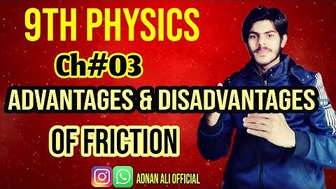 Advantages and disadvantages of friction class 9 | chapter 3