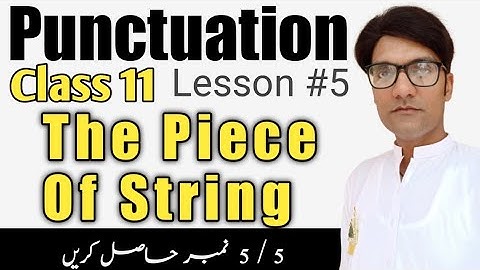 Punctuation class 11th | lesson #5 | The Piece of String | English with Asif