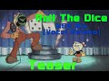 Roll The Dice Confronting Yourself Cuphead Mix MSR Mix TEASER