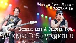 Avenged Sevenfold - Eternal Rest &amp; Chapter Four Mexico 2009