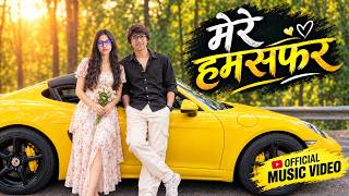 Mere Humsafar ❤️ Official Music Video | Avantika Bhatt & Sourav Joshi 