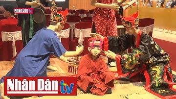 Độc đáo lễ Cấp sắc của người Dao Thanh Y