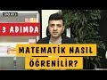 3 Adımda MATEMATİK NASIL ÖĞRENİLİR | ŞENOL HOCA