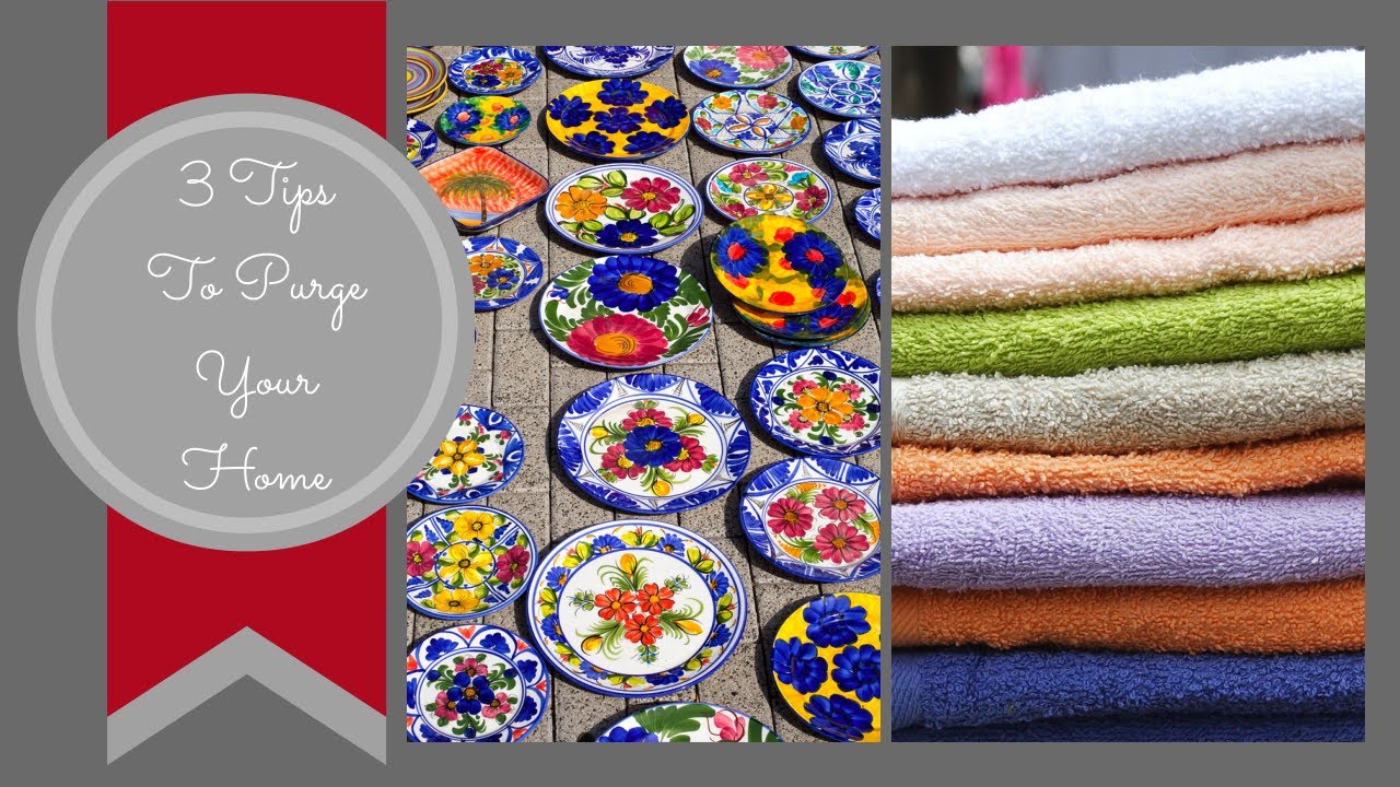 3 Tips To Successfully Purge Your Home YouTube