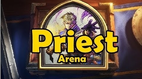 Hearthstone Priest Arena Run - part 1