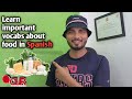 Learn important vocabs about food in spanish 