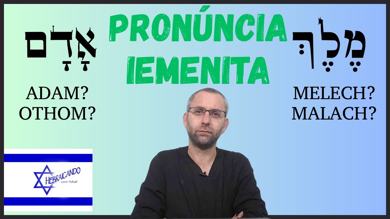 Pronúncia Iemenita do Hebraico parte 1 | Vogais