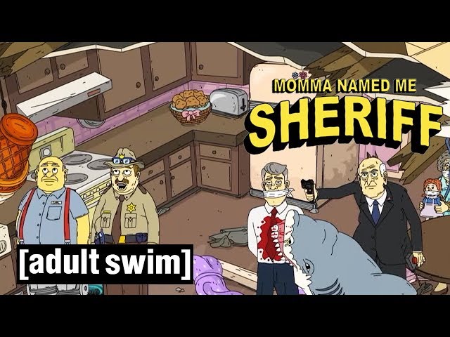 Watch Momma Named Me Sheriff from Adult Swim