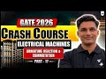 GATE 2026 Crash Course | Electrical Machines | Armature Reaction & Commutation | Mayank Sir