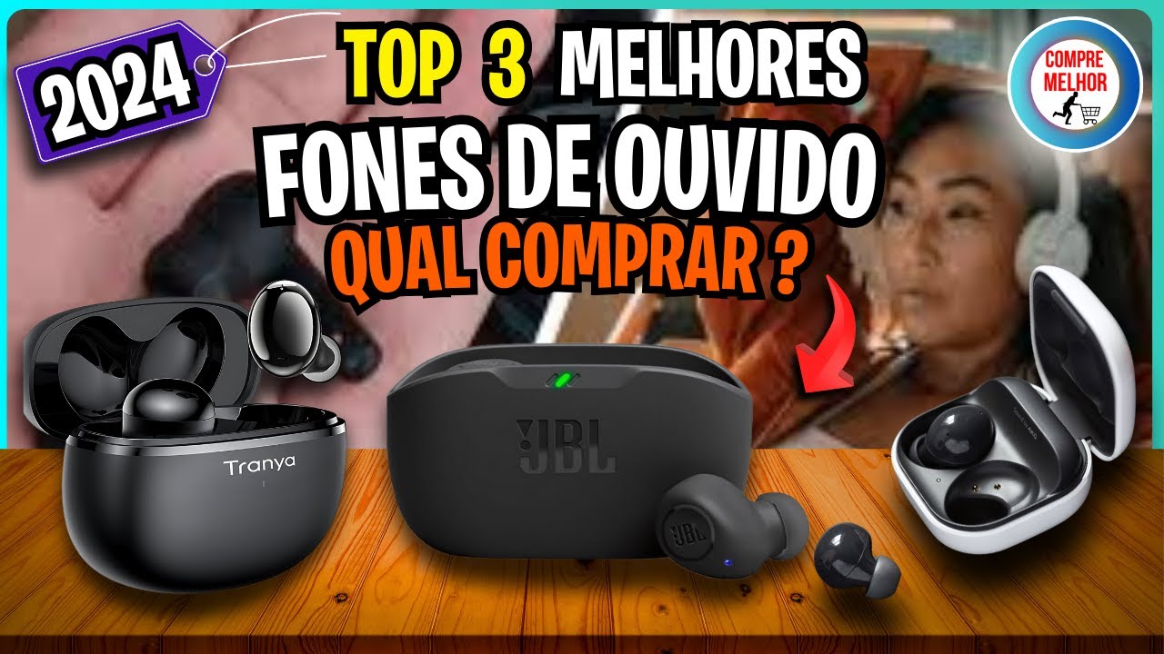 Top 3 Melhores Fones de Ouvido Bluetooth Custo Benefício 2024 | Qual ...