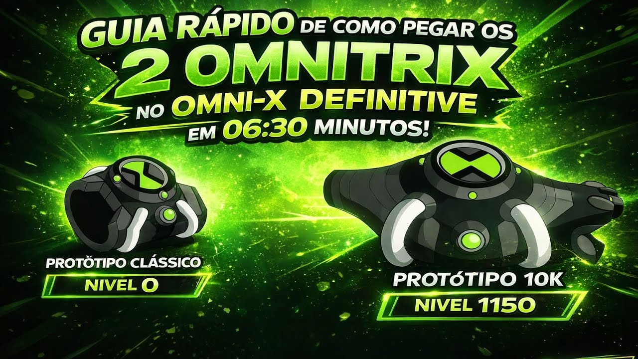 Guia rápida: como pegar os 2 ominitrix no OminiX definitive Em 06:30 ...