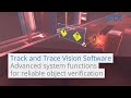 Track and Trace Vision Software – Advanced system functions for reliable object verification