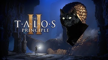 The Talos Principle 2: Pt 9