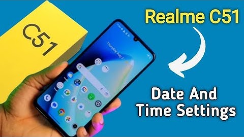 how to fix date and time, Realme c51 how to change date and time