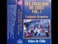 CONJUNTO GRANEROS - VALSES DE CHILE - DEL FOLKLORE DE CHILE - VOL. 1 [1992]