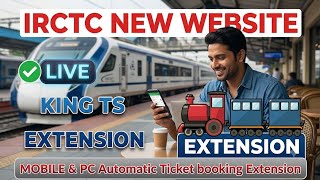 IRCTC new website Live Tatkal Ticket booking Extension King TS EXTENSION  screenshot 2