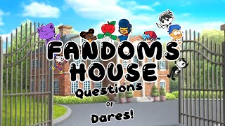 • | Fandom House | Q&D | EP - 4 | •