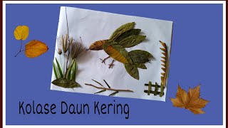 Cara membuat kolase dari Daun Kering - Kolase daun kering