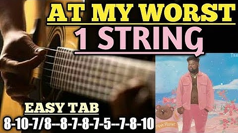 Pink Sweat$ - At My Worst single string one string||at my worst (Easy Guitar Tabs Tutorial)