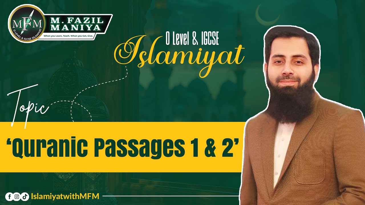 Quranic Passages 1 and 2 | O level/IGCSE Islamiyat | 2058/0493 | MFM