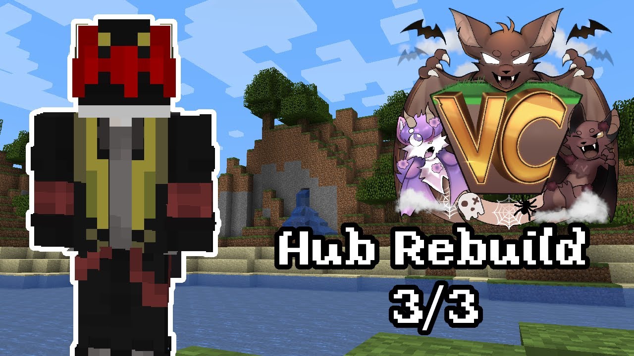 Hub Rebuilding Montage! 3/3 / Minecraft Vampiric Classic's Server ...