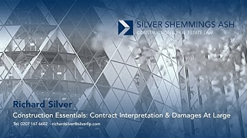 Construction Essentials: Contract Interpretation & Damages At Large