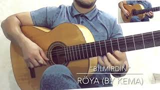 Röya - bilmirdin (guitar cover) @RoyaOfficial