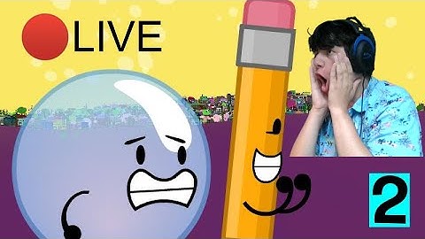 🔴WATCHING IDFB 2!!!!! (or BFDIA 6 or TPOT 7) (part 5)