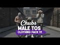 [Chubs Male TOS V1] [$10] | Clothing Pack FiveM |  Newest Clothes / Best Clothing Pack For GTA  2025