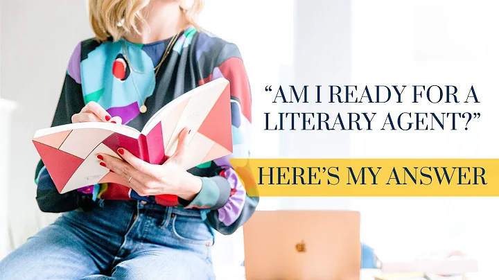 Am I READY for a Literary Agent? Here's My Answer...